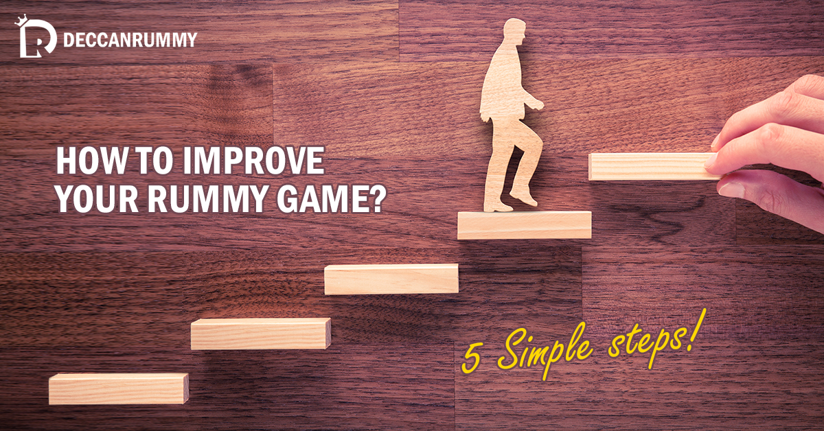 How to improve your rummy game 5 Simple steps 1
